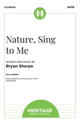 Nature, Sing to Me SATB choral sheet music cover